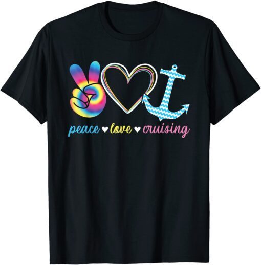 Peace Love Cruising Ship Hippie Floating Ocean Beach Sun Tee Shirt