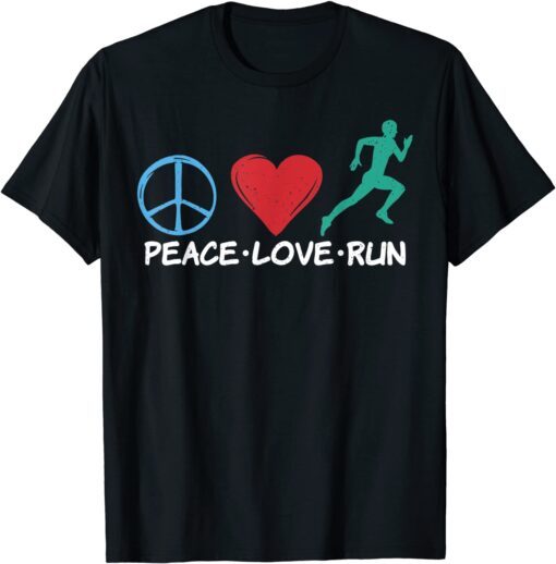 Peace Love Run Marathon Runner Tee Shirt