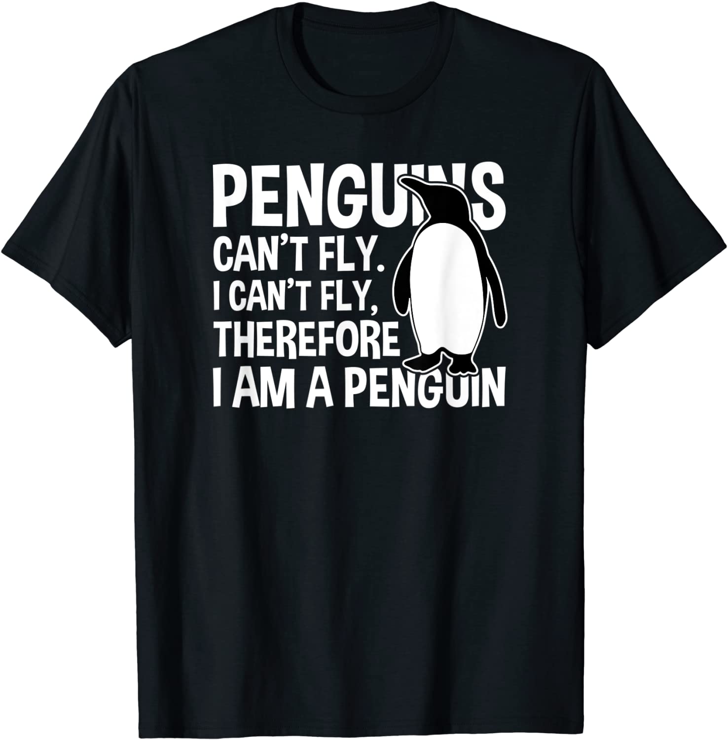 Penguins Can’t Fly Penguin Tee Shirt Penguins Can't Fly Penguin Tee Shirt