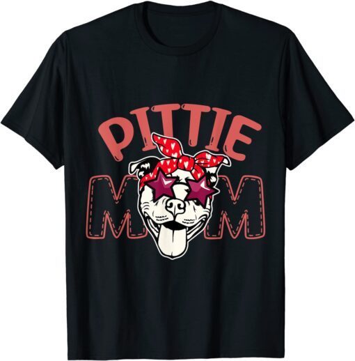 Pittie Mom Cute Dog Mom Mothers Day 2022 Shirt