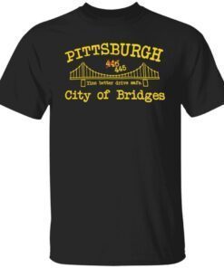 Pittsburgh city of bridges Tee shirt