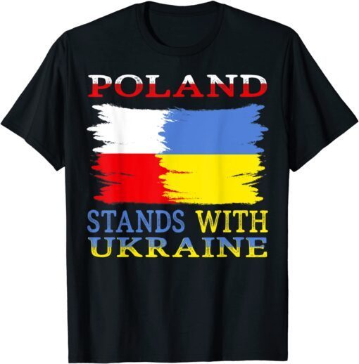 Poland stands with Ukraine Polish Ukraine Peace Ukraine T-Shirt