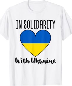 Pray for Ukraine In Solidarity with Ukraine Flag Love Ukraine Shirt