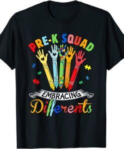 Prek Squad Embracing Differences Autism SPED Teacher Student Tee Shirt