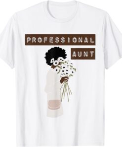 Professional Aunt Pauline Eunice Tee Shirt