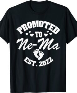 Promoted to Ne-Ma Est 2022 Mom Mothers Day Tee Shirt