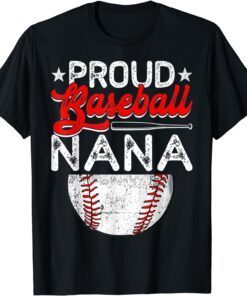 Proud Baseball Nana Mother's Day Sport Lover Mama Mom Tee Shirt