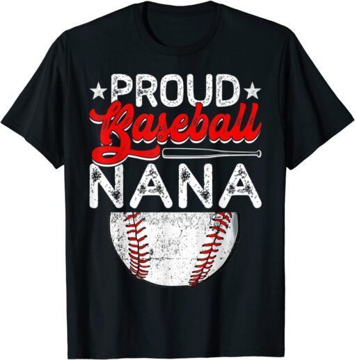 Proud Baseball Nana Mother's Day Sport Lover Mama Mom Tee Shirt