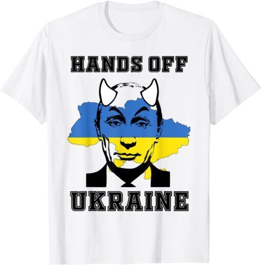 Putin Hands Off Ukraine I Stand With Ukraine Ukrainian Peace Love Ukraine T-Shirt