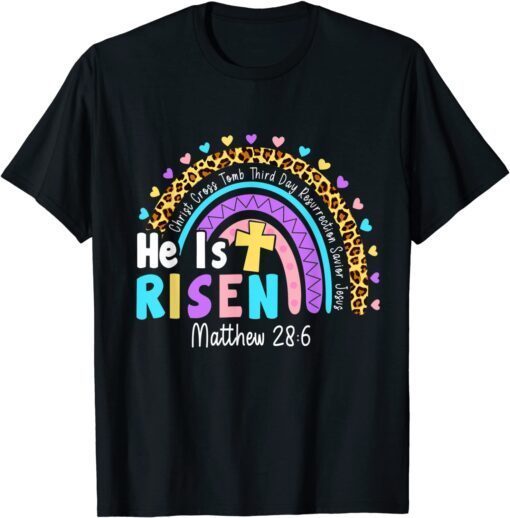 Rainbow Easter Trendy He Is Risen Matthew 28 6 Christian Tee Shirt