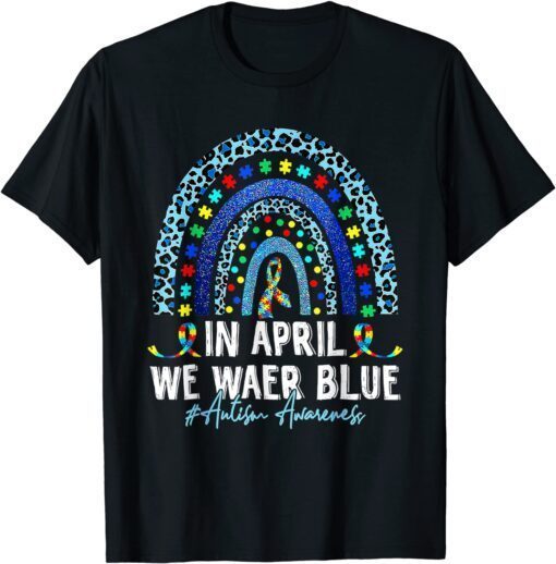 Rainbow Leopard Puzzle We Wear Blue For Autism Awareness Tee Shirt