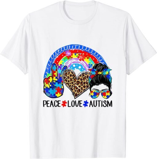 Rainbow Messy Bun Peace Love Autism Mom Life Autism Month Tee Shirt