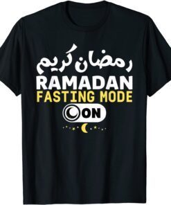 Ramadan Karim Quote Fasting Mode On Cool Ramadan Karim Tee Shirt