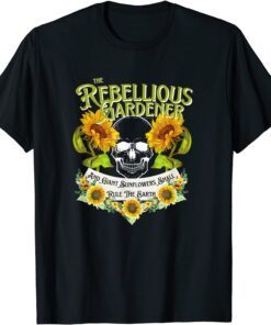 Rebellious Gardener Cute Skull Sunflower Tee Shirt