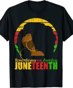 Remembering My Ancestors Juneteenth Black Freedom 1865 T-Shirt