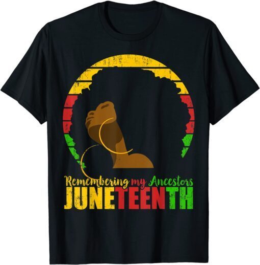 Remembering My Ancestors Juneteenth Black Freedom 1865 T-Shirt