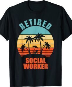 Retired Social Worker, Social Work, Happy Retirement T-Shirt