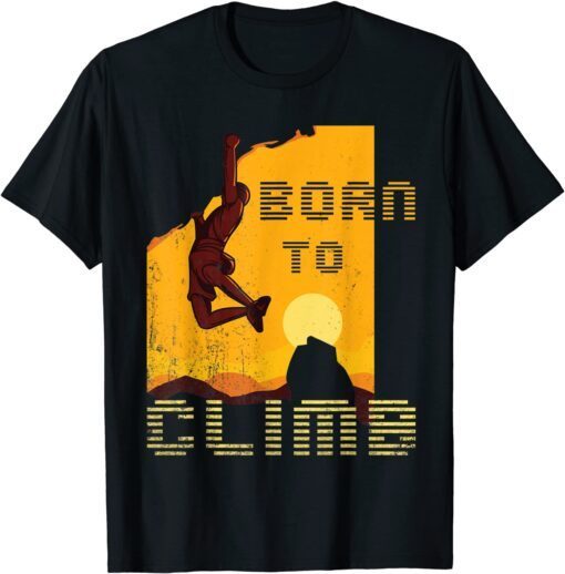 Retro Rock Climbing Vintage Sunset Born To Climb T-Shirt