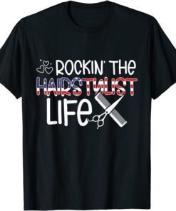 Rockin' The Hairstylist Life 4th Of July American Patriotic Tee Shirt