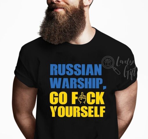 Pray Ukraine Russian Warship Go Fuck Yourself Fuck Putin shirt