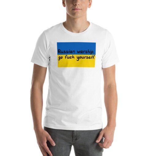 Russian Warship Go Fuck Yourself Ukraine Flag Stand with Ukraine Peace Ukraine Shirt