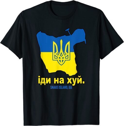 SNAKE ISLAND UKRAINE Go Fuck Yourself Solidarity Pro Ukrainian Peace Ukraine Shirt