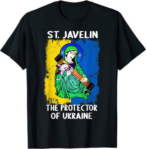 Saint Javelin Protector of Ukraine Support Ukraine Flag Love Ukraine T-Shirt