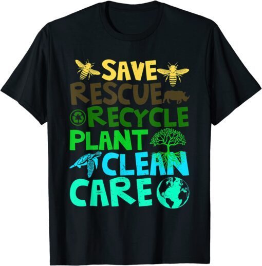 Save Bees Rescue Animals Recycle Plastict Earth Day 2022 Tee Shirt