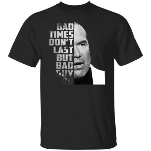 Scott Hall – Bad Times Don’t Last But Bad Guy Do Tee Shirt