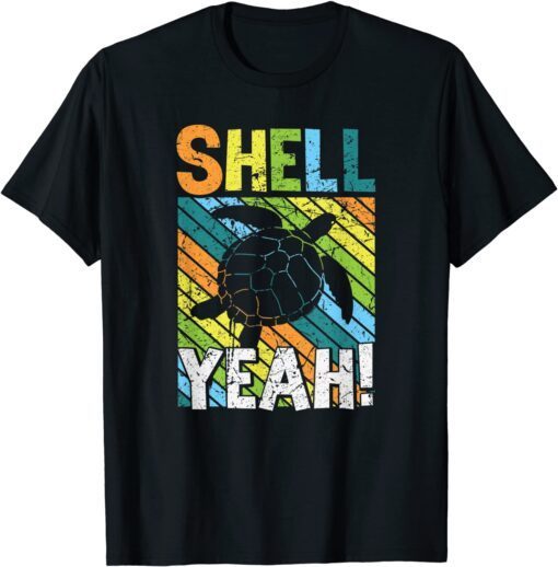 Shell Yeah Turtle Earth Day World Planet Day Vintage Tee Shirt