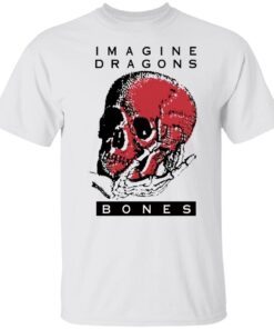 Skull Imagine dragons Bones Tee shirt