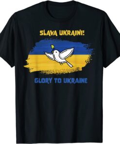 Slava Ukraini Glory To Ukraine Ukrainian Flag Peace & Dove Save Ukraine Shirt