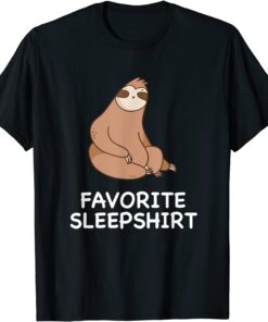 Sloth Sloths Nap Sleeping Sleep Pajama Pajamas Nightgown Tee Shirt