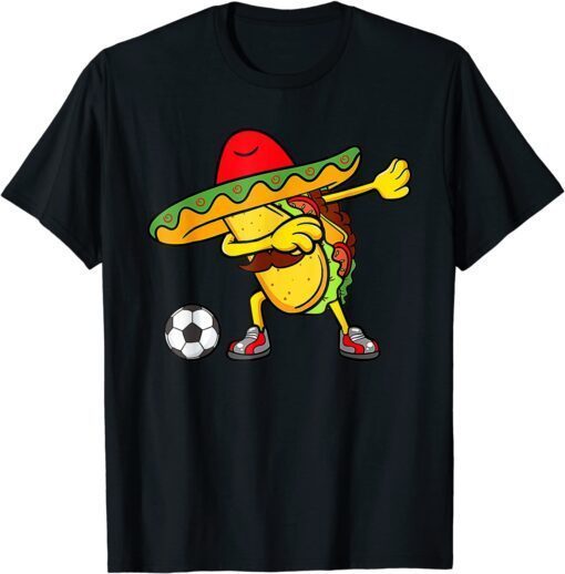 Soccer Mexican Taco Dab Cinco De Mayo Tee Shirt