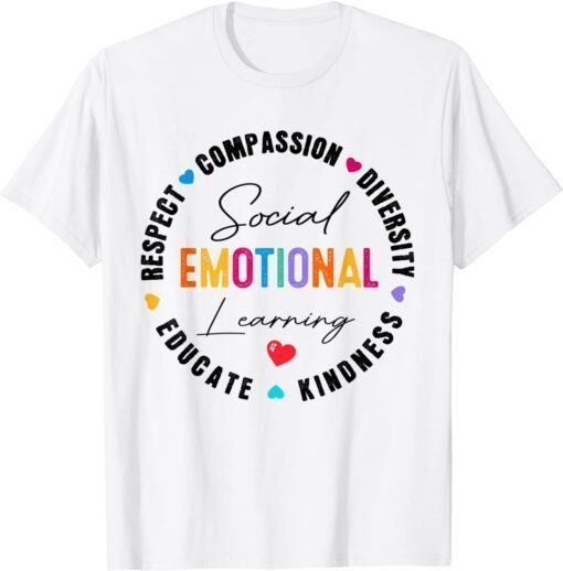 Social Emotional Learning Heart Counselor Teacher SEL Day Tee Shirt