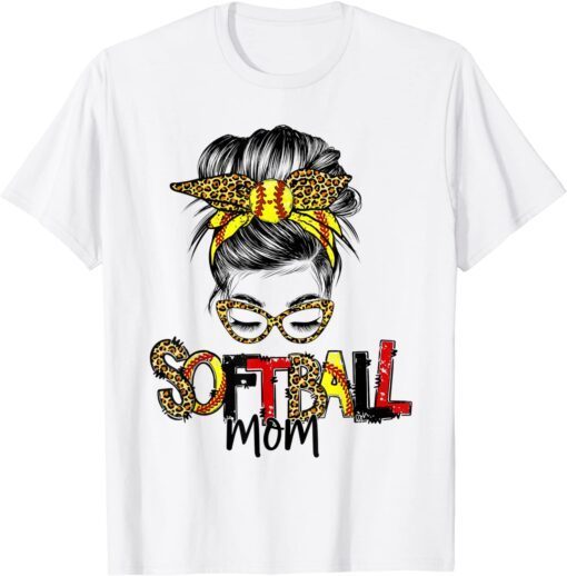 Softball Mom Life With Leopard And Messy Bun Mother's Day Tee Shirt