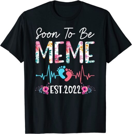 Soon To Be Meme Est 2022 Floral Mother's Day T-Shirt