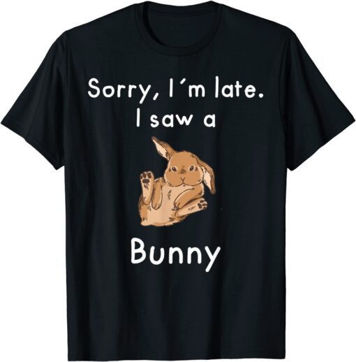 Sorry, Im late. I saw a Bunny Tee Shirt