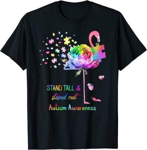 Stand Tall And Stand Out Flamingo Autism Awareness Tee Shirt