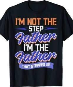 Stepdad Bonus Father Step Daddy Father's Day Dad Papa Saying Tee Shirt