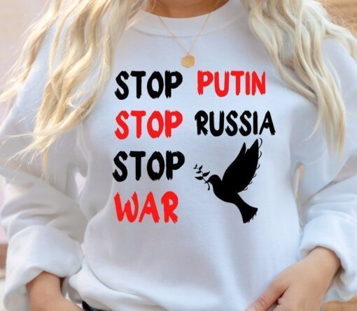 Stop Putin Stop Russia Stop War Support Ukraine Shirt