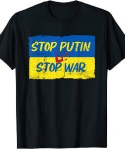 Stop Putin, Stop War, Support Ukraine, Stand With Ukraine Peace Ukraine Shirt