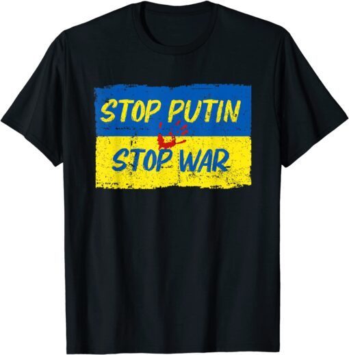 Stop Putin, Stop War, Support Ukraine, Stand With Ukraine Peace Ukraine Shirt