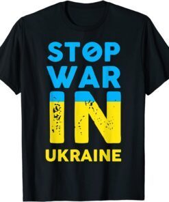 Stop War In Ukraine Stop Russian Attacks Ukraine Flag Free Ukraine Shirt