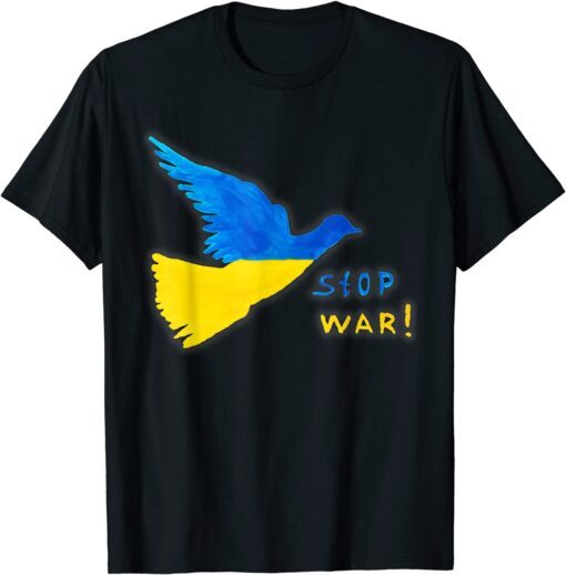 Stop War ! Ukraine Ukrainian Flag Bird Peace Sign Peace Ukraine T-Shirt