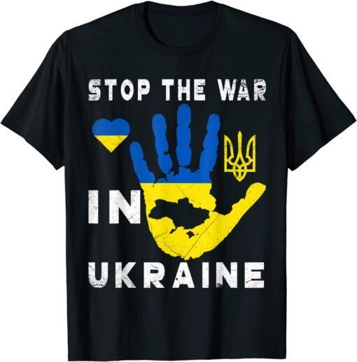 Stop the war in Ukraine Support Ukrainians Flag Ukraine Peace Ukraine T-Shirt