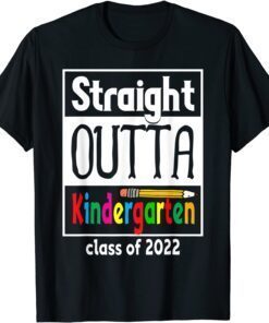 Straight Outta Kindergarten Pencil Class Of 2022 Graduation Tee Shirt