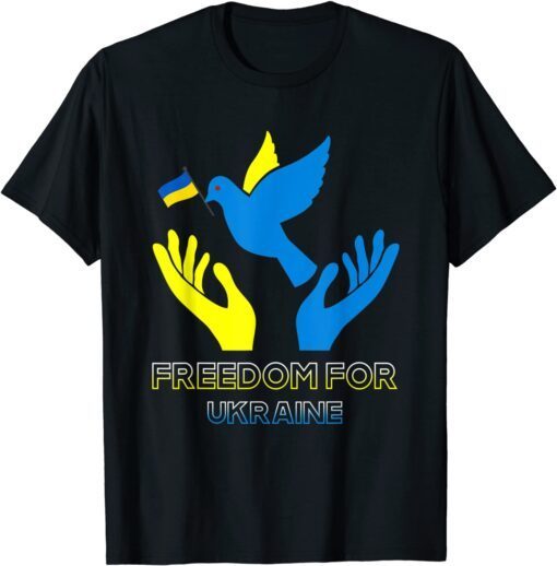 Support Ukraine Freedom for Ukraine Ukrainian Flag Love Ukraine Shirt