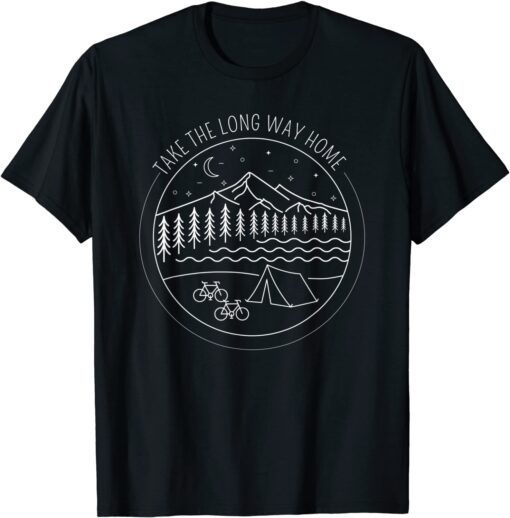 Take The Long Way Home Outdoor Adventures Hiking Camping Tee Shirt