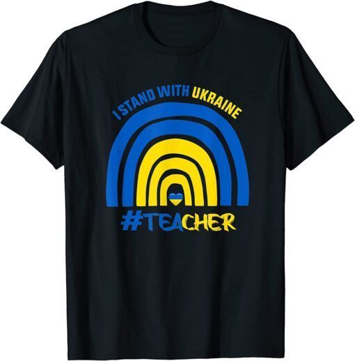 Teacher Support Ukraine I Stand With Ukraine Peace Ukraine T-Shirt